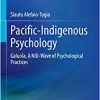 Pacific-Indigenous Psychology: Galuola, A NIU-Wave of Psychological Practices (EPUB)