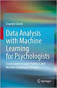 Data Analysis with Machine Learning for Psychologists: Crash Course to Learn Python 3 and Machine Learning in 10 hours (EPUB)