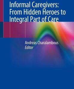 Informal Caregivers: From Hidden Heroes to Integral Part of Care (EPUB)