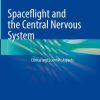 Spaceflight and the Central Nervous System (EPUB)