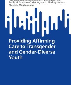 Providing Affirming Care to Transgender and Gender-Diverse Youth (PDF)