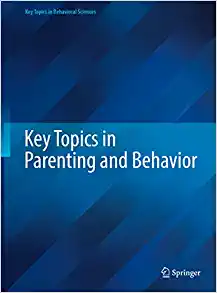 Key Topics in Parenting and Behavior (Key Topics in Behavioral Sciences) (PDF)