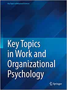 Key Topics in Work and Organizational Psychology (Key Topics in Behavioral Sciences) (PDF)