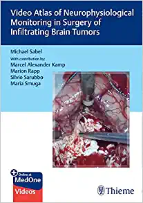 Video Atlas of Neurophysiological Monitoring in Surgery of Infiltrating Brain Tumors (EPUB)