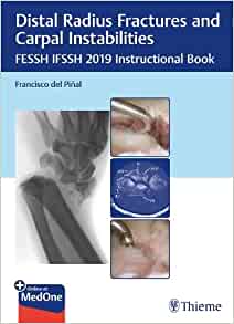 Distal Radius Fractures and Carpal Instabilities: FESSH IFSSH 2019 Instructional Book (EPUB)