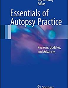 Essentials of Autopsy Practice: Reviews, Updates, and Advances (PDF)