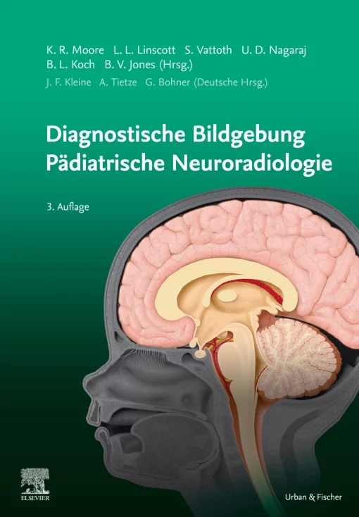 Diagnostische Bildgebung Pädiatrische Neuroradiologie, 3rd edition (PDF)