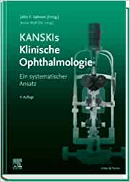 Kanskis Klinische Ophthalmologie: Ein systematischer Ansatz, 9th Edition