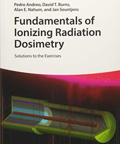 Fundamentals of Ionizing Radiation Dosimetry: Solutions to the Exercises (PDF)