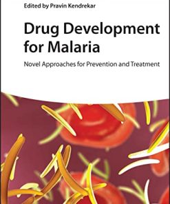 Drug Development for Malaria: Novel Approaches for Prevention and Treatment (PDF)