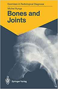 Bones and Joints: 170 Radiological Exercises for Students and Practitioners (Exercises in Radiological Diagnosis) (EPUB)