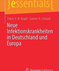 Neue Infektionskrankheiten in Deutschland und Europa (essentials) (German Edition) (PDF)