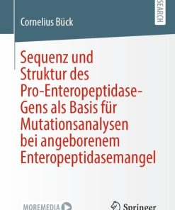 Sequenz und Struktur des Pro-Enteropeptidase-Gens als Basis für Mutationsanalysen bei angeborenem Enteropeptidasemangel (EPUB)