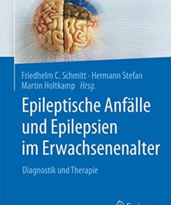 Epileptische Anfälle und Epilepsien im Erwachsenenalter: Diagnostik und Therapie (German Edition) (PDF)