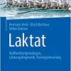 Laktat: Stoffwechselgrundlagen, Leistungsdiagnostik, Trainingssteuerung (German Edition) (PDF)