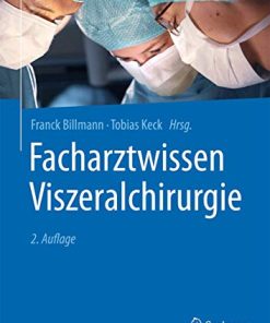 Facharztwissen Viszeralchirurgie, 2e (German Edition) (PDF)