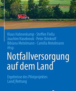 Notfallversorgung auf dem Land: Ergebnisse des Pilotprojektes Land|Rettung (German Edition) (PDF)