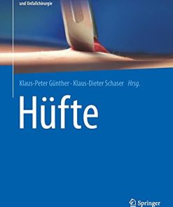 Hüfte (Meistertechniken in der operativen Orthopädie und Unfallchirurgie) (German Edition) (PDF)