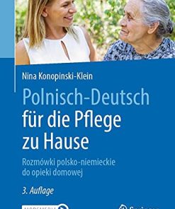 Polnisch-Deutsch für die Pflege zu Hause: Rozmówki polsko-niemieckie do opieki domowej, 3e (German and Polish Edition) (PDF)