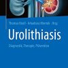 Urolithiasis: Diagnostik, Therapie, Prävention (German Edition) (PDF)