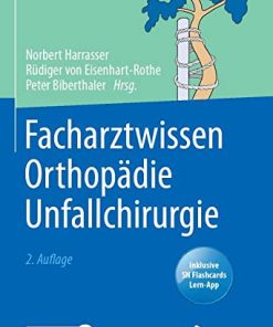 Facharztwissen Orthopädie Unfallchirurgie, 2e (German Edition) (PDF)