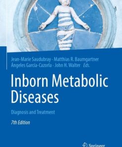 Inborn Metabolic Diseases: Diagnosis and Treatment, 7th Edition (PDF)
