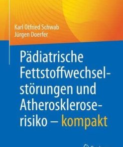 Pädiatrische Fettstoffwechselstörungen und Atheroskleroserisiko – kompakt (German Edition) (PDF)