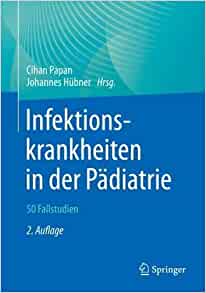 Infektionskrankheiten in der Pädiatrie – 50 Fallstudien, 2nd Edition (EPUB)