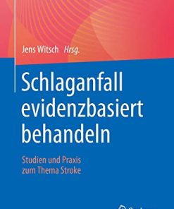 Schlaganfall evidenzbasiert behandeln: Studien und Praxis zum Thema Stroke (German Edition) (PDF)