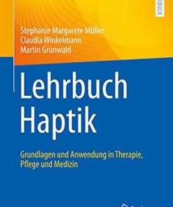 Lehrbuch Haptik: Grundlagen und Anwendung in Therapie, Pflege und Medizin (German Edition) (PDF)