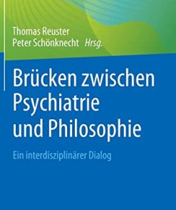 Brücken zwischen Psychiatrie und Philosophie: Ein interdisziplinärer Dialog (German Edition) (PDF)