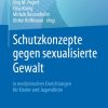 Schutzkonzepte gegen sexualisierte Gewalt in medizinischen Einrichtungen für Kinder und Jugendliche (PDF)