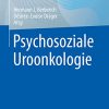 Psychosoziale Uroonkologie (German Edition) (PDF)