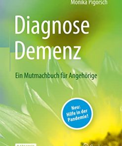 Diagnose Demenz: Ein Mutmachbuch für Angehörige (German Edition) (PDF)