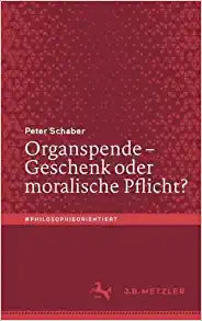 Organspende – Geschenk oder moralische Pflicht? (#philosophieorientiert) (German Edition) (EPUB)