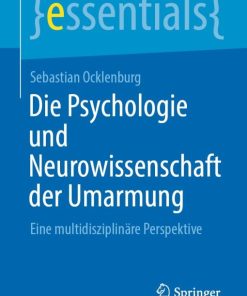 Die Psychologie und Neurowissenschaft der Umarmung (EPUB)