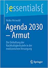 Agenda 2030 – Armut: Die Einhaltung der Nachhaltigkeitsziele in der medizinischen Versorgung (essentials) (EPUB)