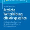 Ärztliche Weiterbildung effektiv gestalten (EPUB)