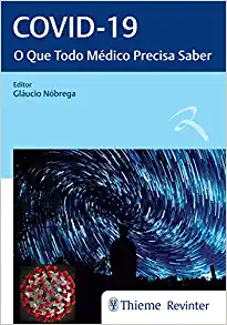 Covid-19: O Que Todo Médico Precisa Saber (PDF)