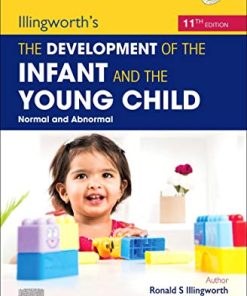 Illingworth’s The Development of the Infant and the young child: Normal and Abnormal, 11th edition (PDF)