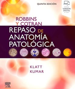 Robbins y Cotran. Repaso de anatomía patológica: Preguntas y respuestas,5 edición (PDF)