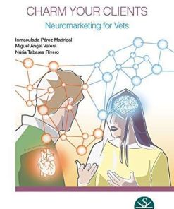 Charm Your Clients. Neuromarketing for Vets (EPUB)