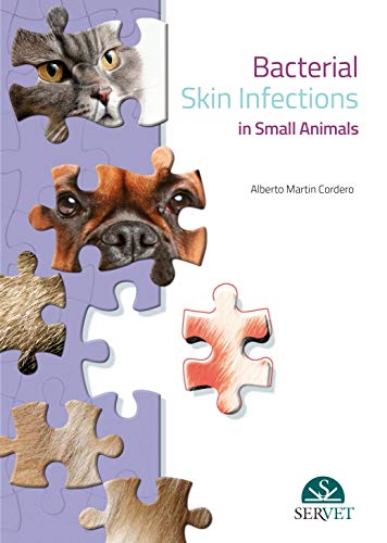 Bacterial Skin Infections in Small Animals (EPUB) Bacterial Skin Infections in Small Animals (EPUB)