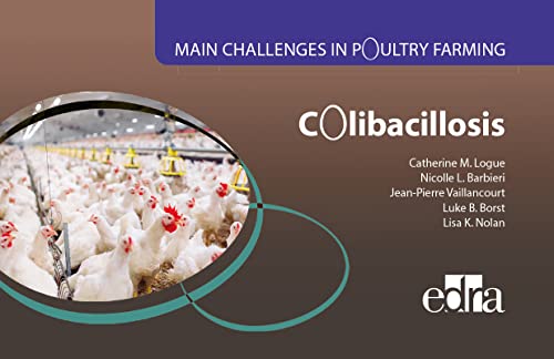 Main Challenges in Poultry Farming. Colibacillosis (EPUB) Main Challenges in Poultry Farming. Colibacillosis (EPUB)