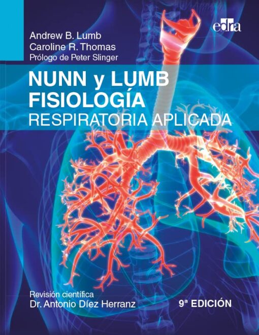 Nunn y Lumb Fisiología respiratoria aplicada, 9.ª Ed. (EPUB) Nunn y Lumb Fisiología respiratoria aplicada, 9.ª Ed. (EPUB)