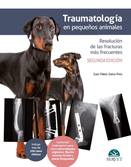 Traumatología en pequeños animales. Resolución de las fracturas más frecuentes 2ª edición (EPUB) Traumatología en pequeños animales. Resolución de las fracturas más frecuentes 2ª edición (EPUB)