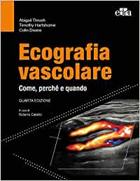 Ecografia vascolare. Come, perché e quando, 4e (EPUB3)