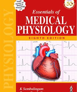 Essentials of Medical Physiology, Eight Edition (AZW3 + EPUB)