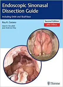 Endoscopic Sinonasal Dissection Guide: Including Orbit and Skull Base, 2nd Edition (Videos Only)