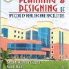 Planning and Designing of Specialty Healthcare Facilities (PDF)